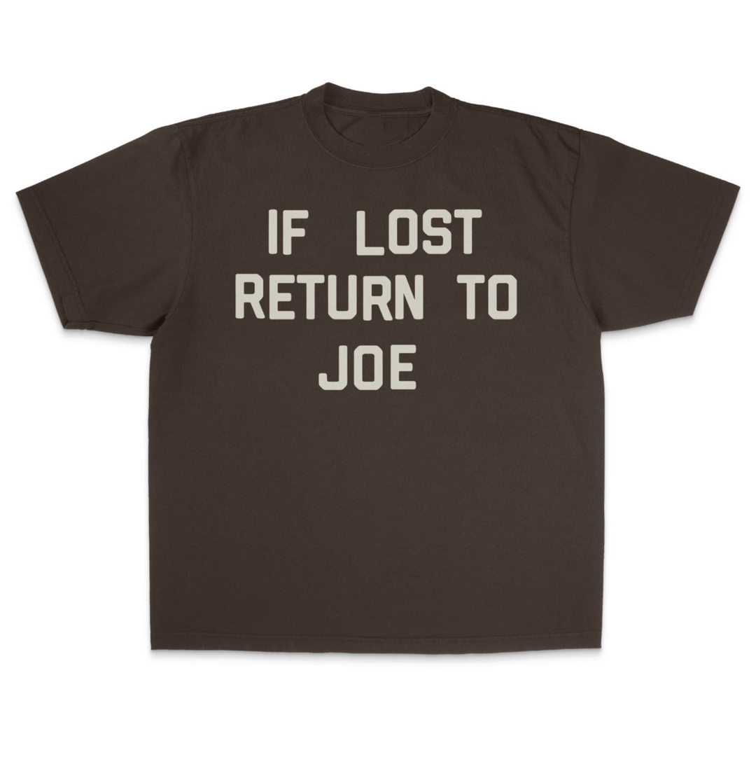 If Lost Return To Joe - Espresso