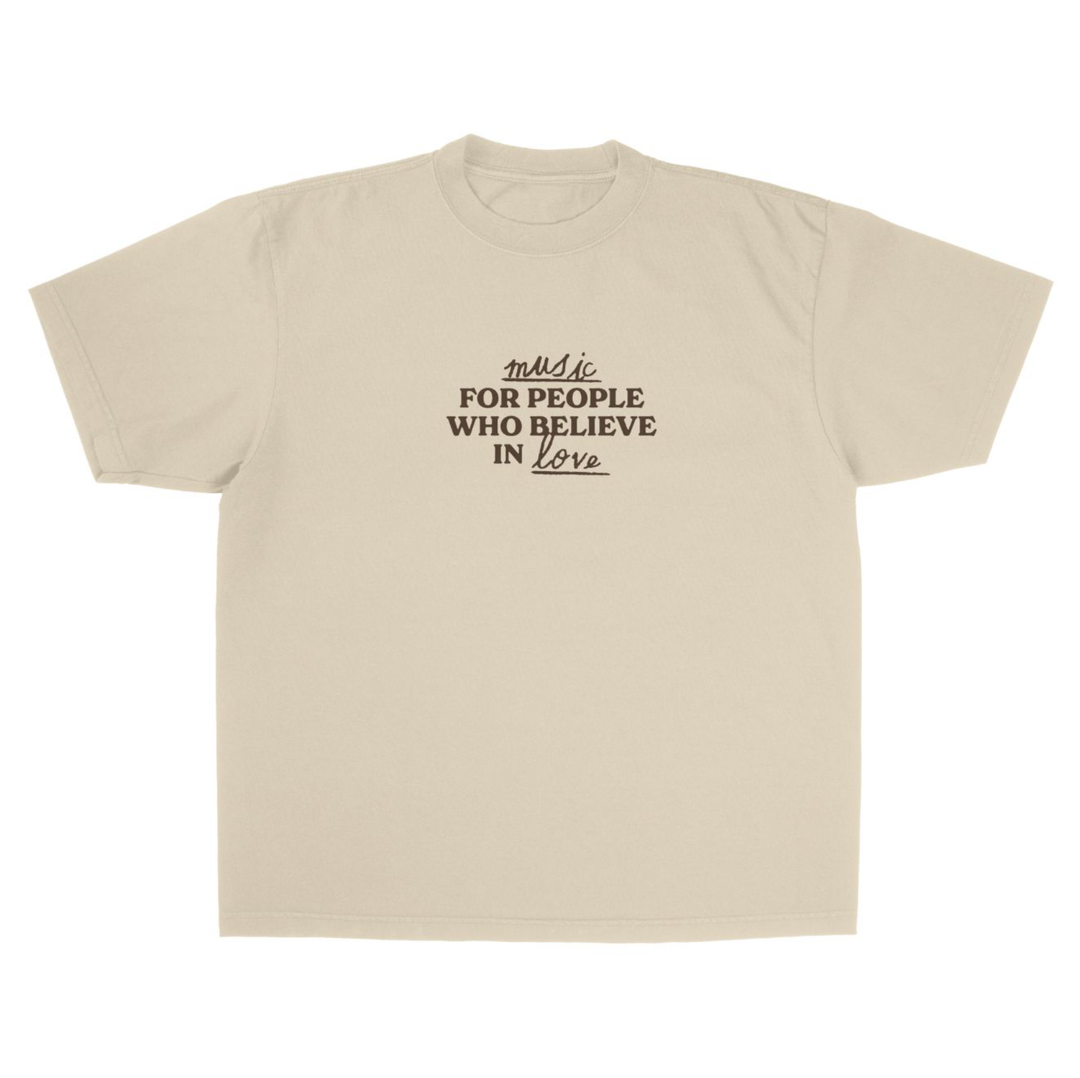 Music For People Who Believe In Love Tee - Cream